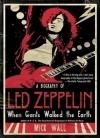 Когда титаны ступали по Земле: биография Led Zeppelin