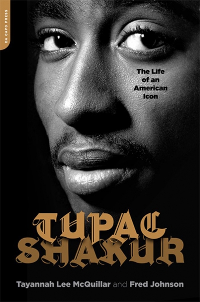 Тупак Шакур: Жизнь и время американской иконы